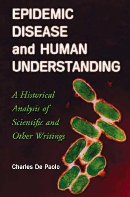 Epidemic Disease and Human Understanding