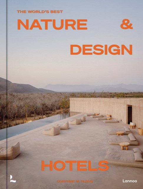 World’s Best Nature & Design Hotels