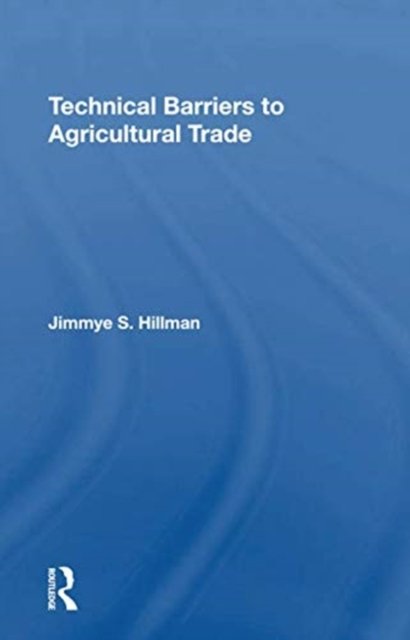 Technical Barriers To Agricultural Trade