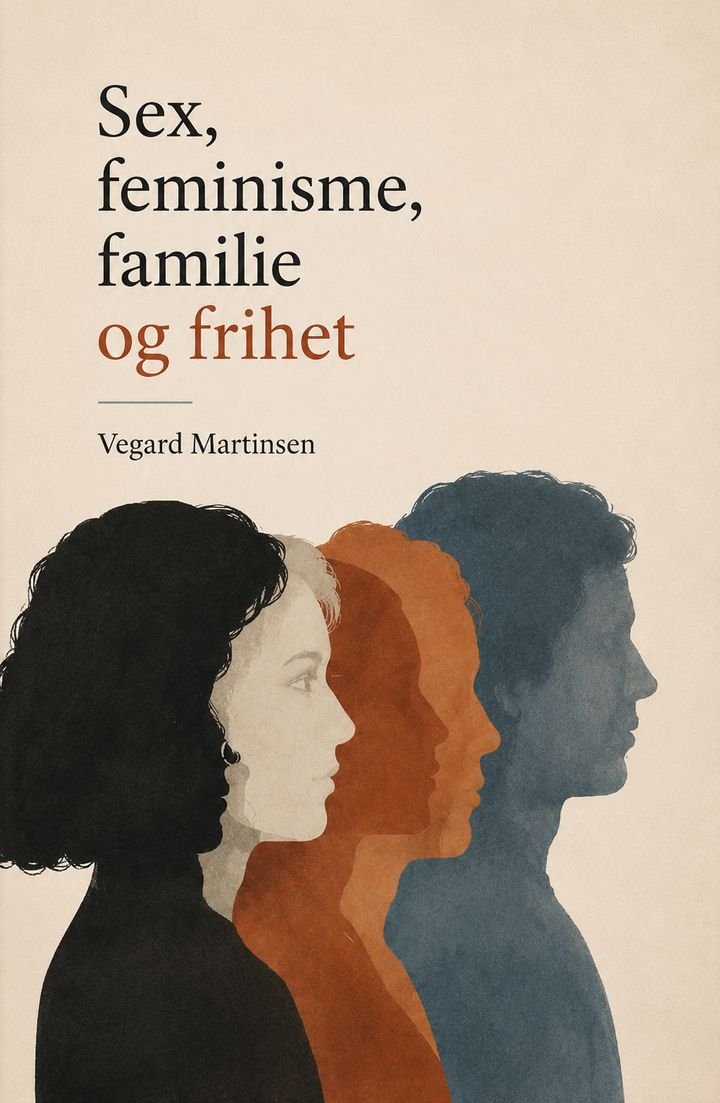 Sex, familie, feminisme og frihet