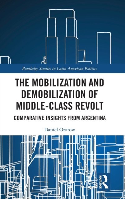 The Mobilization and Demobilization of Middle-Class Revolt