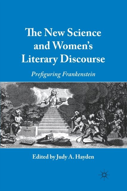 The New Science and Women''s Literary Discourse