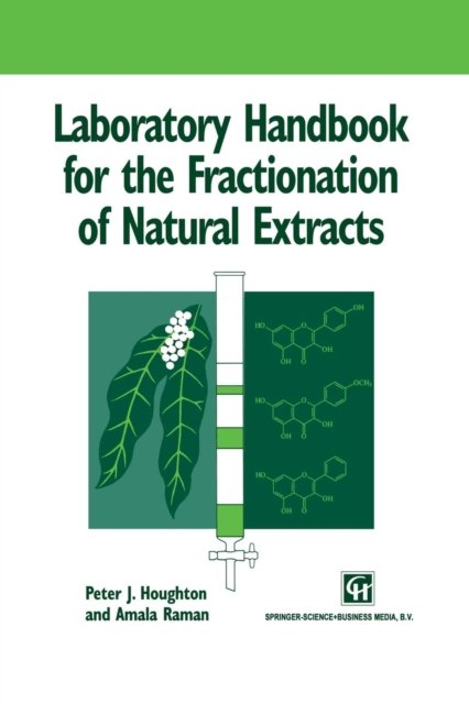 Laboratory Handbook for the Fractionation of Natural Extracts
