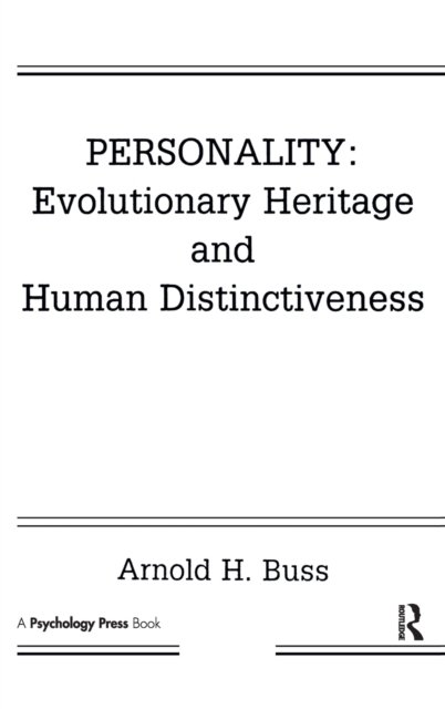 Personality: Evolutionary Heritage and Human Distinctiveness