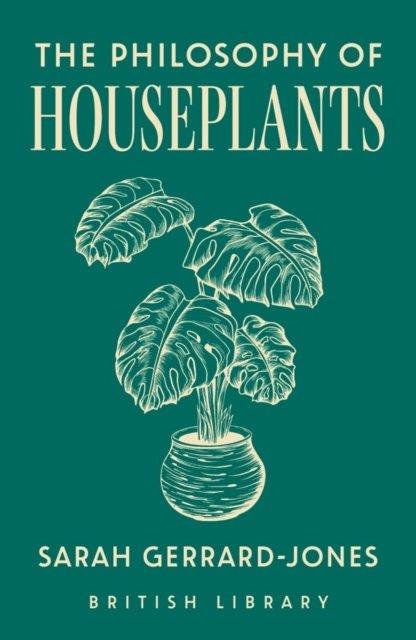 Philosophy of Houseplants