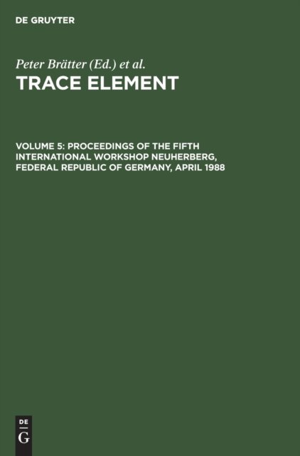 Proceedings of the Fifth International Workshop Neuherberg, Federal Republic of Germany, April 1988