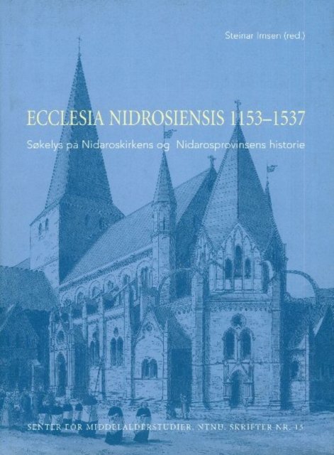 Ecclesia Nidrosiensis, 1153-1537
