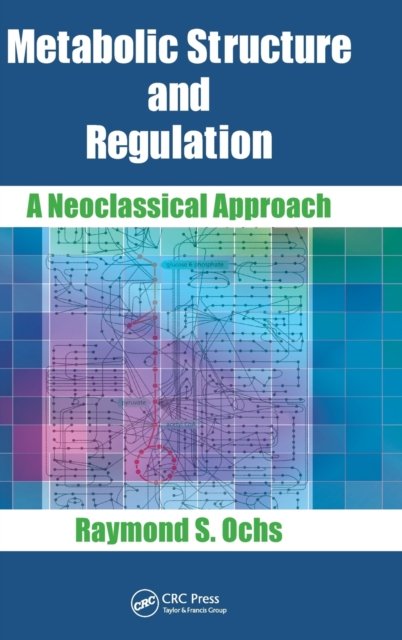Metabolic Structure and Regulation