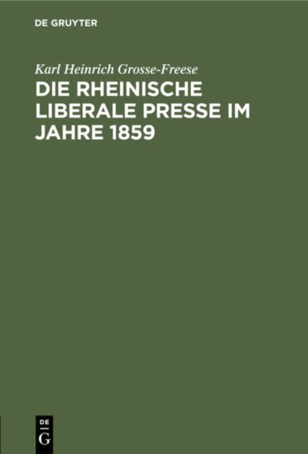 Die Rheinische Liberale Presse Im Jahre 1859