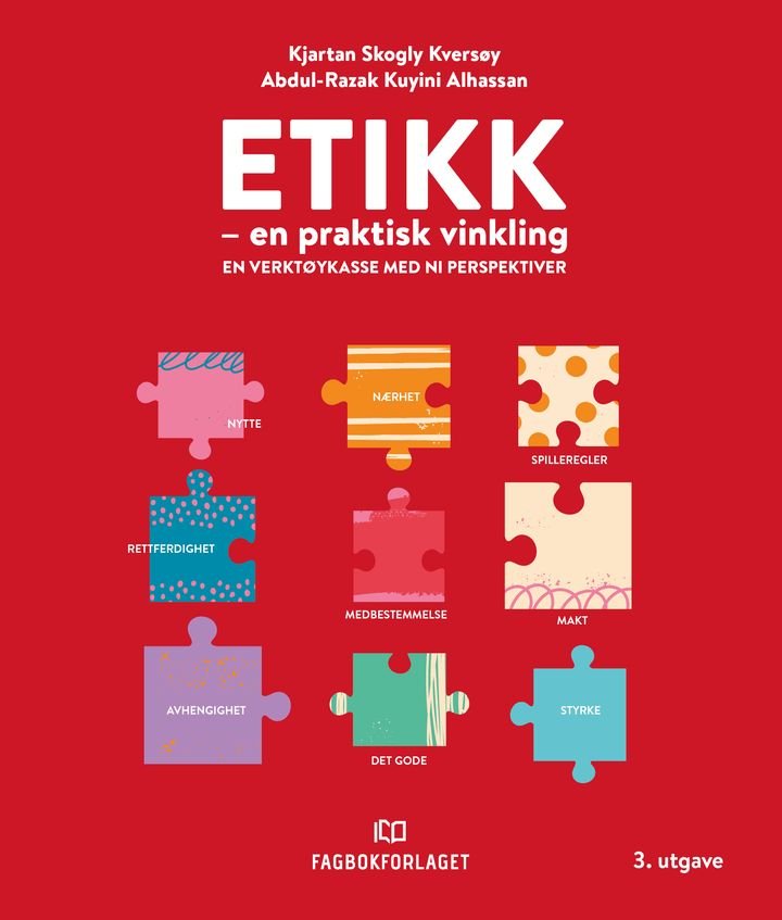Etikk - en praktisk vinkling : en verktøykasse med ni perspektiver