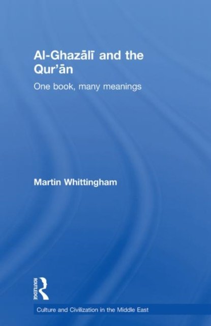 Al-Ghazali and the Qur'an
