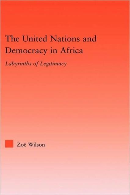 The United Nations and Democracy in Africa