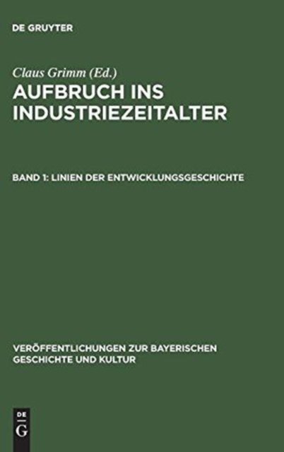 Aufbruch ins Industriezeitalter, Band 1, Linien der Entwicklungsgeschichte