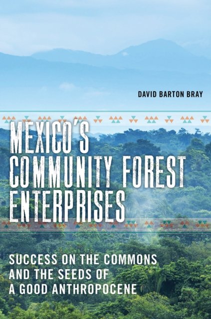 Mexico's Community Forest Enterprises