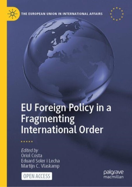 Eu Foreign Policy in a Fragmenting International Order