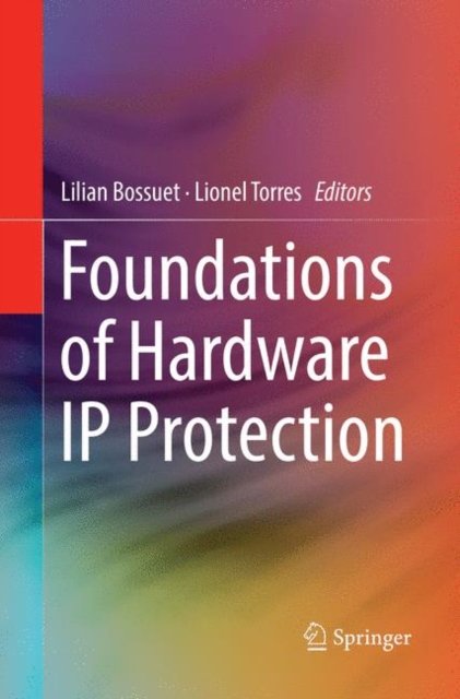 Foundations of Hardware IP Protection
