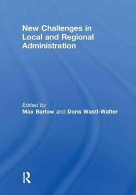 New Challenges in Local and Regional Administration