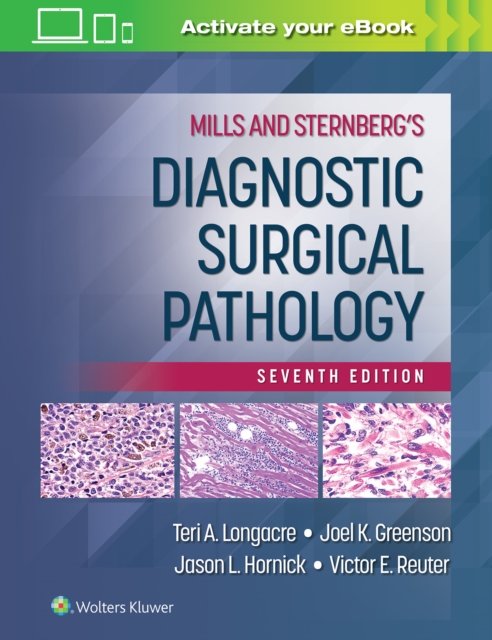 Mills and Sternberg''s Diagnostic Surgical Pathology