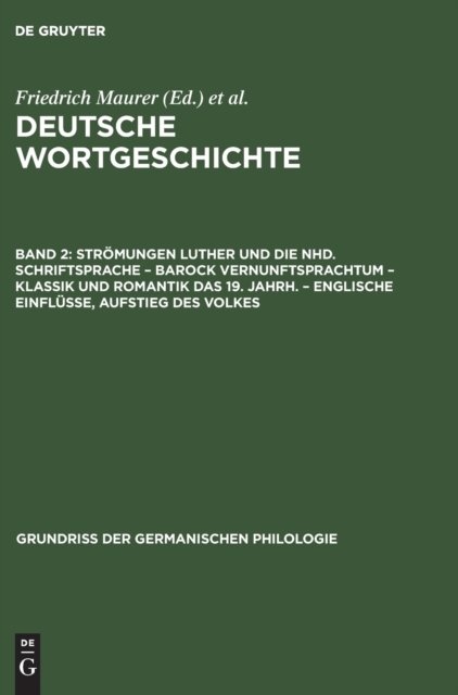 Stromungen Luther Und Die Nhd. Schriftsprache - Barock Vernunftsprachtum - Klassik Und Romantik Das 19. Jahrh. - Englische Einflusse, Aufstieg Des Volkes