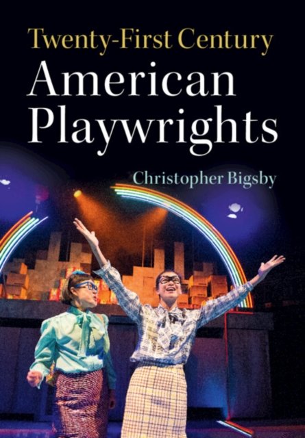 Twenty-First Century American Playwrights