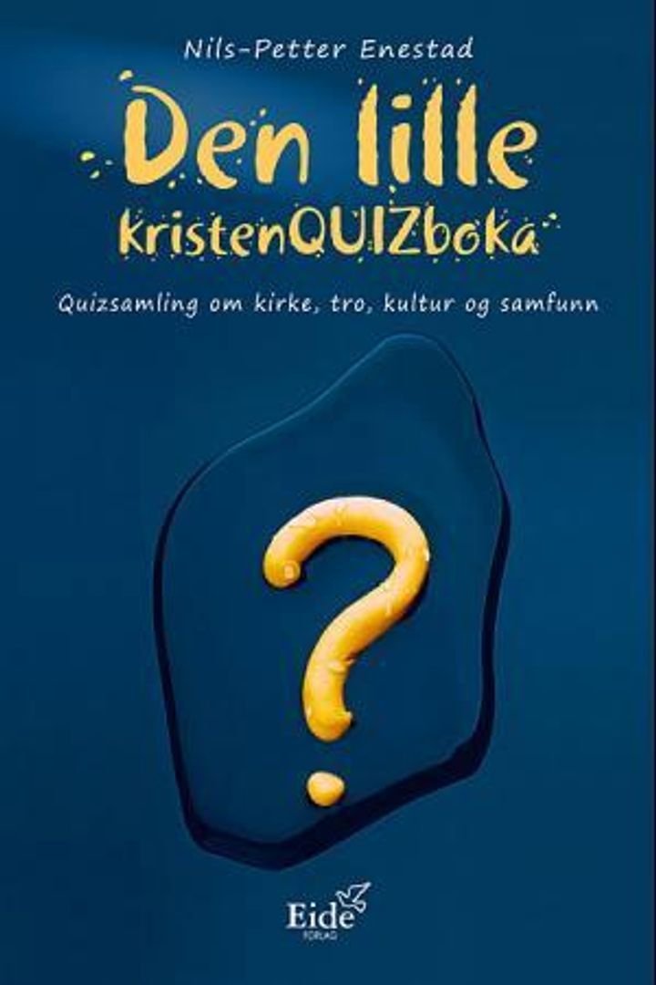 Den lille kristenquizboka - quizsamling om kirke, tro, kultur og samfunn