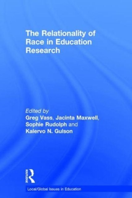 The Relationality of Race in Education Research
