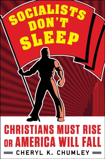Socialists Don''t Sleep