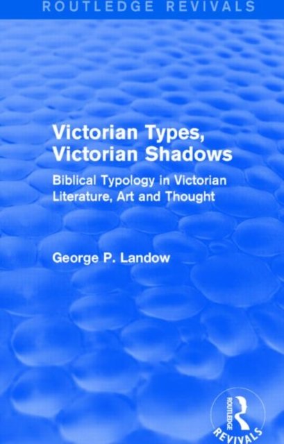 Victorian Types, Victorian Shadows