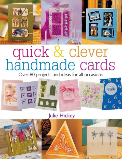 Quick and Clever Handmade Cards