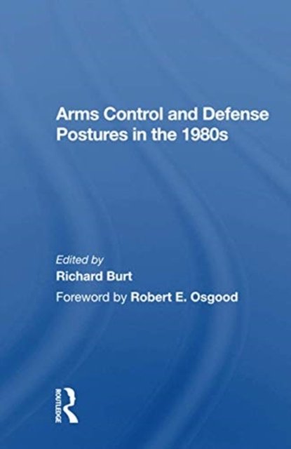 Arms Control And Defense Postures In The 1980s