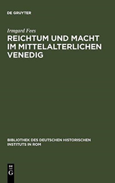 Reichtum Und Macht Im Mittelalterlichen Venedig