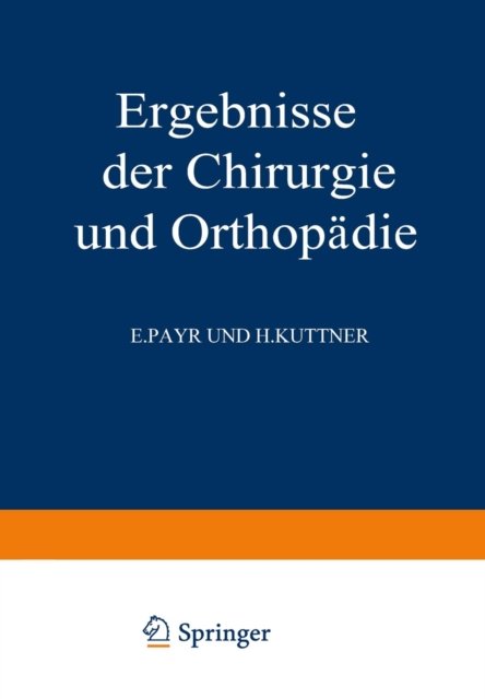 Ergebnisse der Chirurgie und Orthopadie