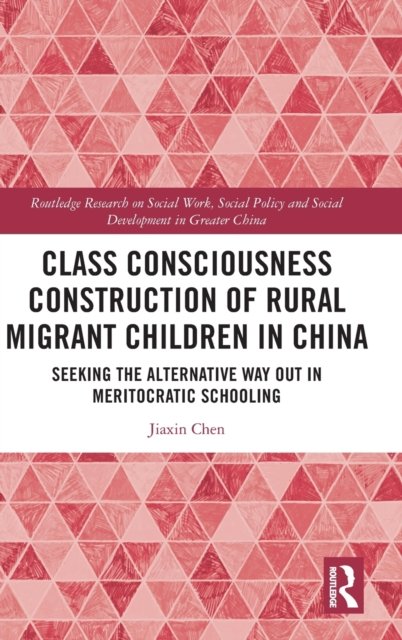 Class Consciousness Construction of Rural Migrant Children in China