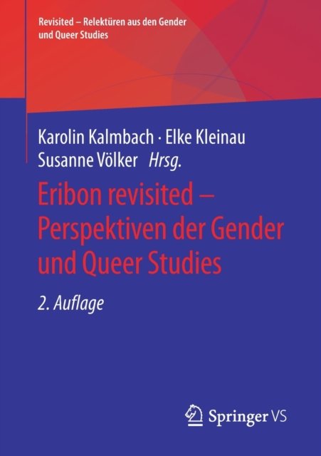 Eribon revisited - Perspektiven der Gender und Queer Studies