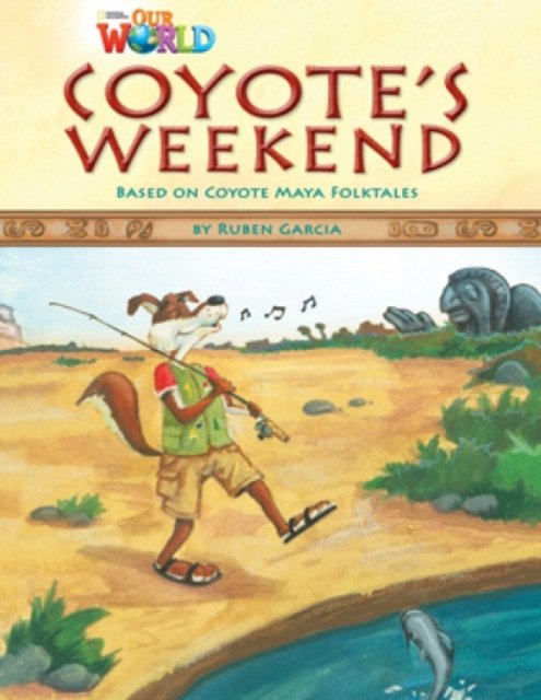 Our World Readers: Coyote's Weekend