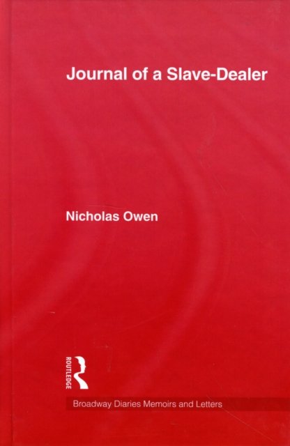 Journal Of A Slave-Dealer