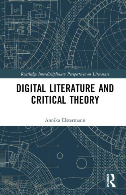 Digital Literature and Critical Theory