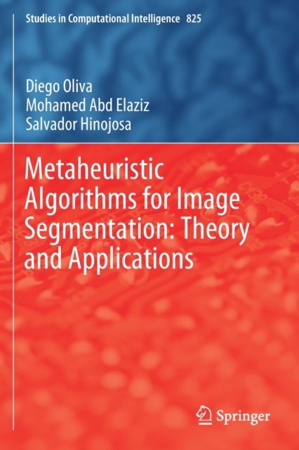 Metaheuristic Algorithms for Image Segmentation: Theory and Applications