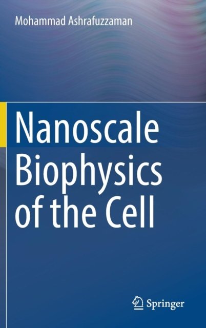 Nanoscale Biophysics of the Cell