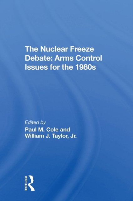The Nuclear Freeze Debate
