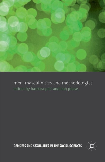 Men, Masculinities and Methodologies