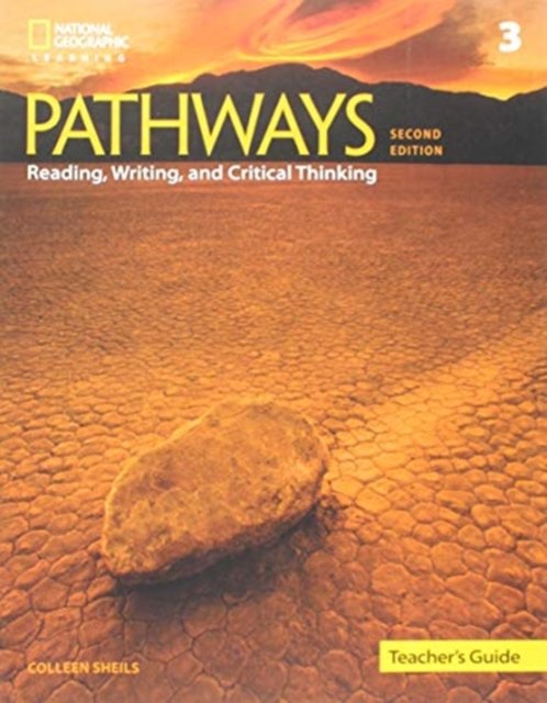Pathways: Reading, Writing, and Critical Thinking 3: Teacher''s Guide