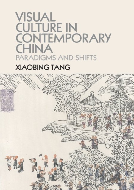 Visual Culture in Contemporary China