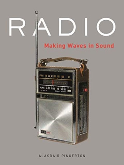 Radio – Making Waves in Sound