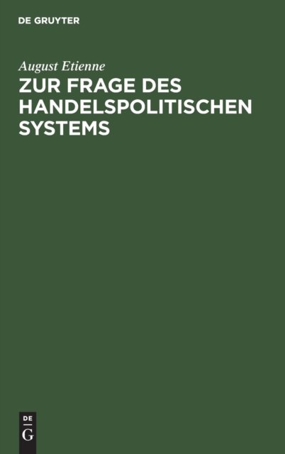 Zur Frage Des Handelspolitischen Systems