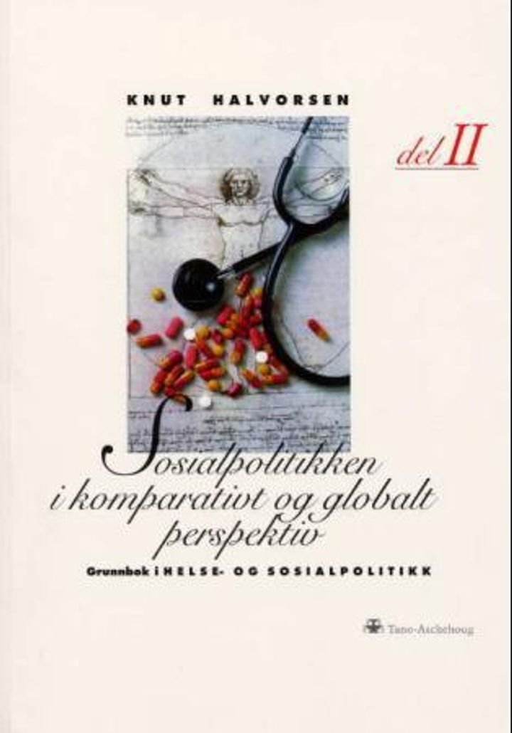 Sosialpolitikk i komparativt og globalt perspektiv - grunnbok i helse- og sosialpolitikk : del 2