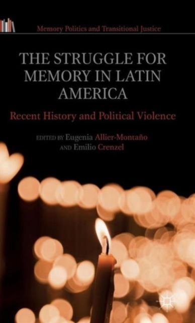 The Struggle for Memory in Latin America