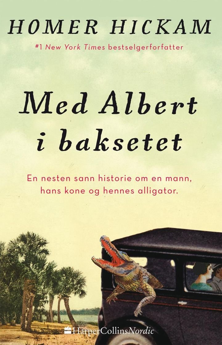 Med Albert i baksetet - den delvis sanne historien om en mann, hans kone og hennes alligator