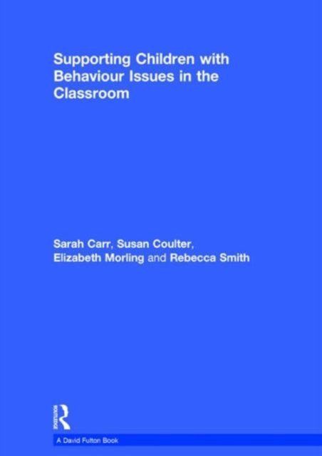 Supporting Children With Behaviour Issues in the Classroom