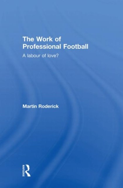 The Work of Professional Football